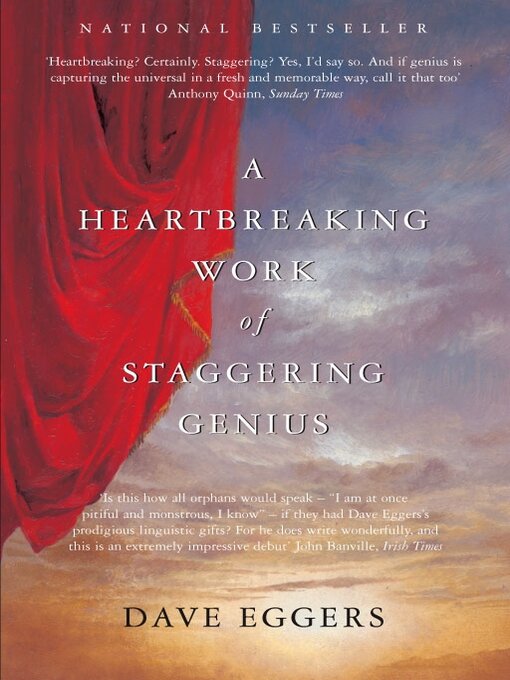 Title details for A Heartbreaking Work of Staggering Genius by Dave Eggers - Wait list